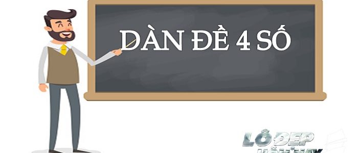Dàn đề 4 số